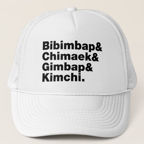 Bibimbap  Chimaek  Gimbap  Kimchi Korean Foods Trucker Hat