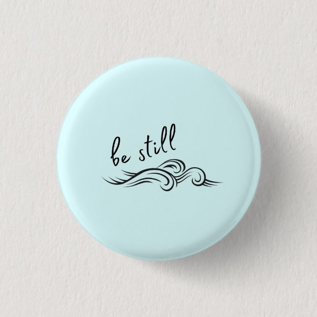Bible Badges: Be Still Button (Front)