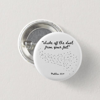 Bible Badges: Shake Off The Dust From Your Feet Button