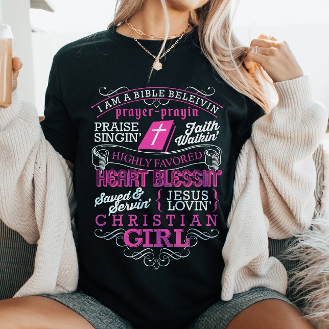 Bible Belivin Christian Girl Religious Faith Jesus T-Shirt (Creator Uploaded)