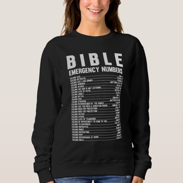 Bible Emergency Hotline Numbers  Bible Verse Sweatshirt (Front)