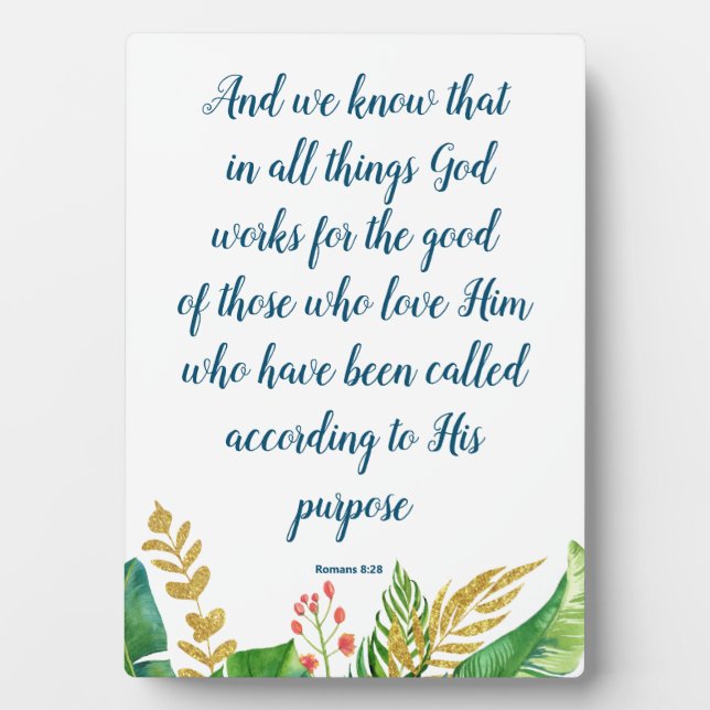 Bible Floral Romans 8:28 Plaque (Front)