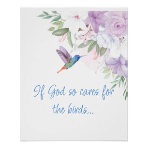 Bible Inspired Quote   Flowers Hummingbird Bird Poster