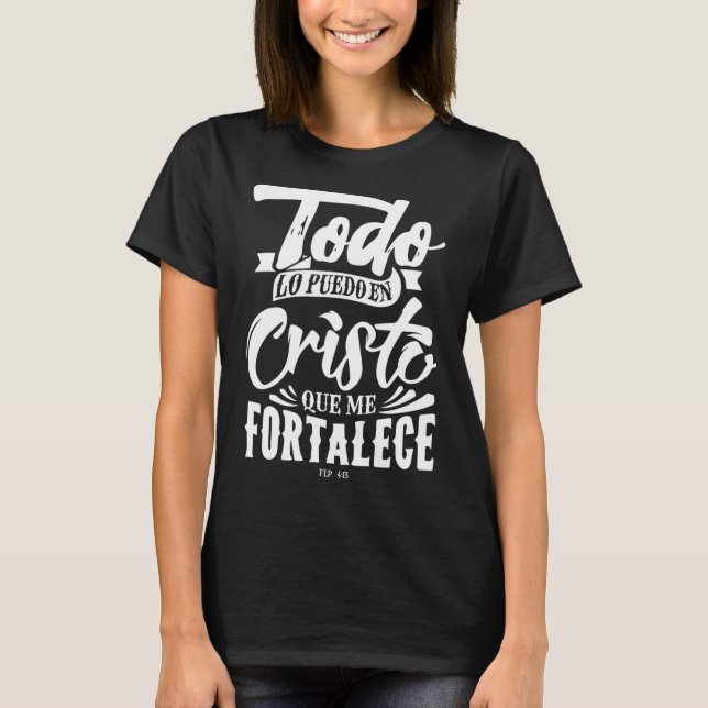 Bible Message Christian God in Spanish Cristianos T-Shirt (Front)