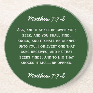 Bible passage Matthew 7:7-8 in white text. Drink Coaster