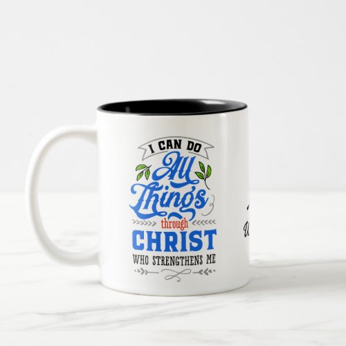 Bible Philippians 413 text encourage Personalize Two_Tone Coffee Mug