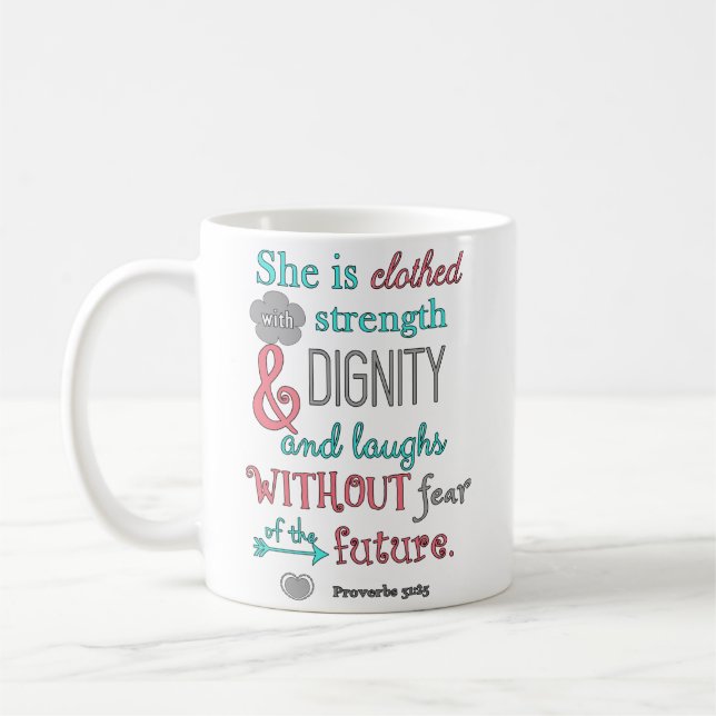 Bible, Proverbs 31:25, She is clothed in strength Coffee Mug (Left)