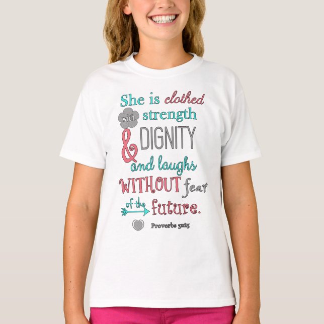 Bible, Proverbs 31:25, She is clothed in strength T-Shirt (Front)