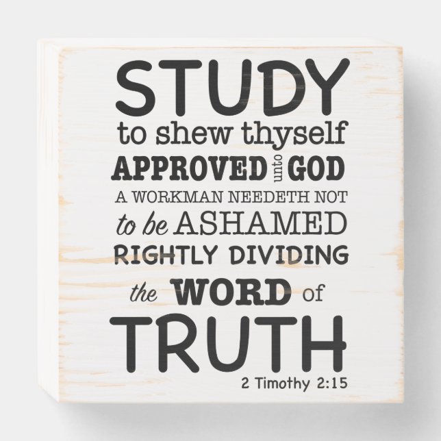 Bible Quote 2 Timothy 2:15 Wooden Box Sign (Front Horizontal)