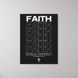 Bible Quote About Faith Matthew 21:22 Canvas Print