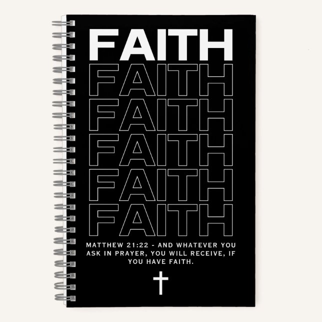 Bible Quote About Faith Matthew 21:22 Notebook (Front)