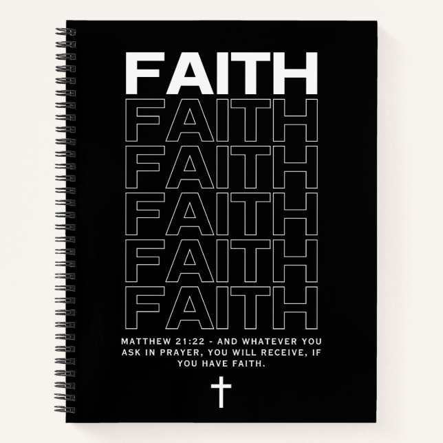 Bible Quote About Faith Matthew 21:22 Notebook (Front)