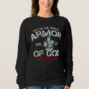 Bible Quote Armor of God Ephesians 611 Easter Chri Sweatshirt