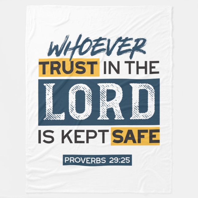 Bible Quote Art - Proverbs 29:25 Trust in God Fleece Blanket (Front)