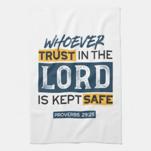 Bible Quote Art - Proverbs 29:25 Trust in God Kitchen Towel