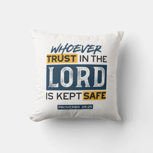 Bible Quote Art - Proverbs 29:25 Trust in God Throw Pillow (Front)