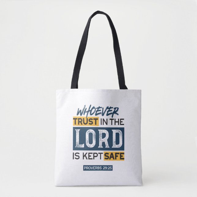Bible Quote Art - Proverbs 29:25 Trust in God Tote Bag (Front)