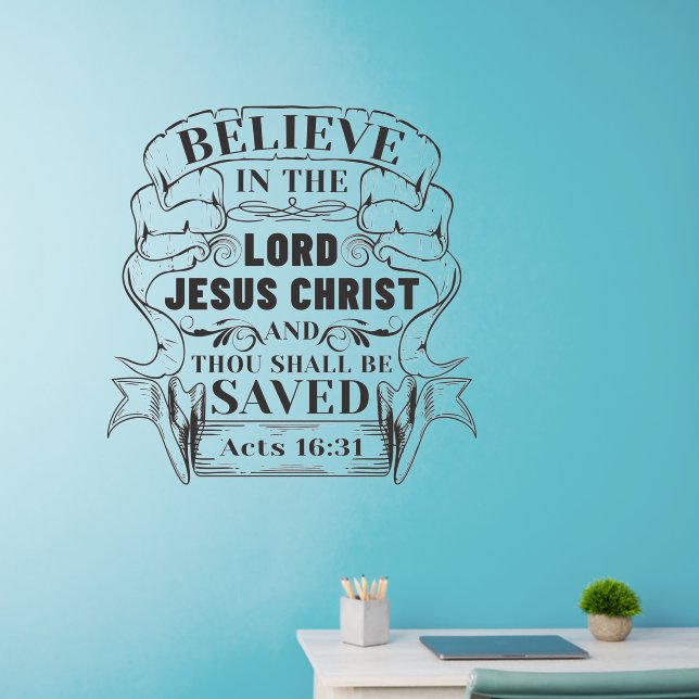 Bible Quote Believe in Lord Jesus Christ Be Saved  Wall Decal (Home Office)