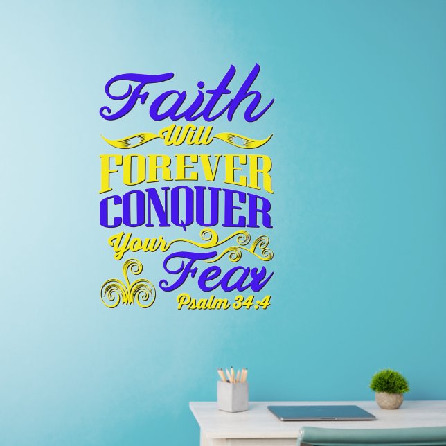 Bible Quote Faith Will Forever Conquer Your Fear   Wall Decal (Home Office)