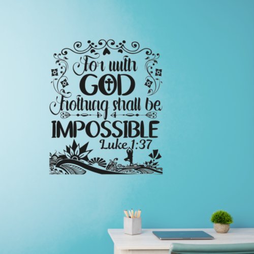 Bible Quote For With God Nothing Be Impossible    Wall Decal