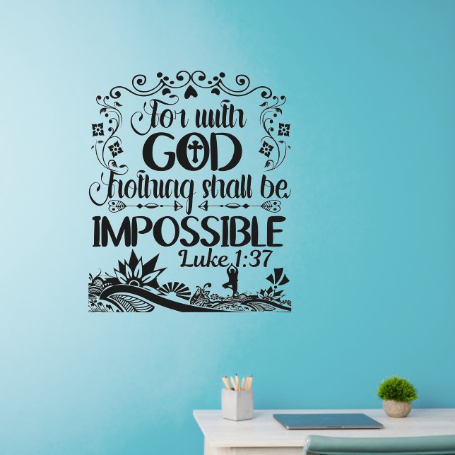 Bible Quote For With God Nothing Be Impossible    Wall Decal (Home Office)