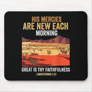 Bible Quote His Mercies Are New Every Morning I Lo Mouse Pad