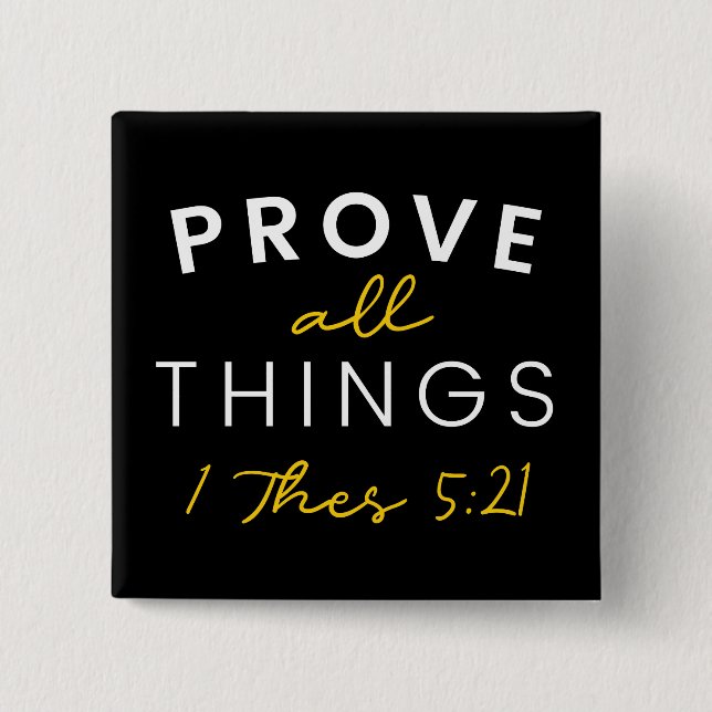 Bible Quote Prove All Things Yellow Typography Button (Front)
