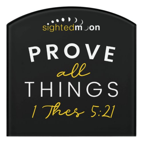 Bible Quote Prove All Things Yellow Typography Door Sign