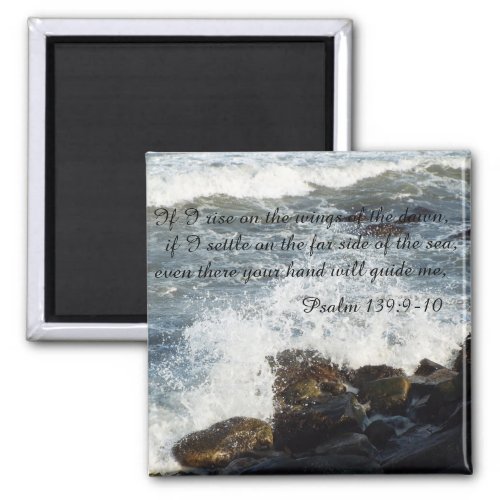 Bible quote Psalm 1399_10 magnet