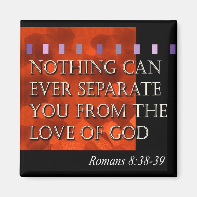 "Bible Quote - Romans 8:38" by Cheryl Daniels Magnet (Front)