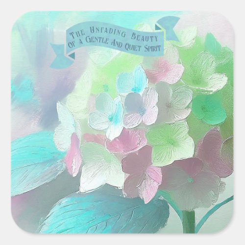 Bible Quotes Mothers Oil Painted Orthensia Flower Square Sticker