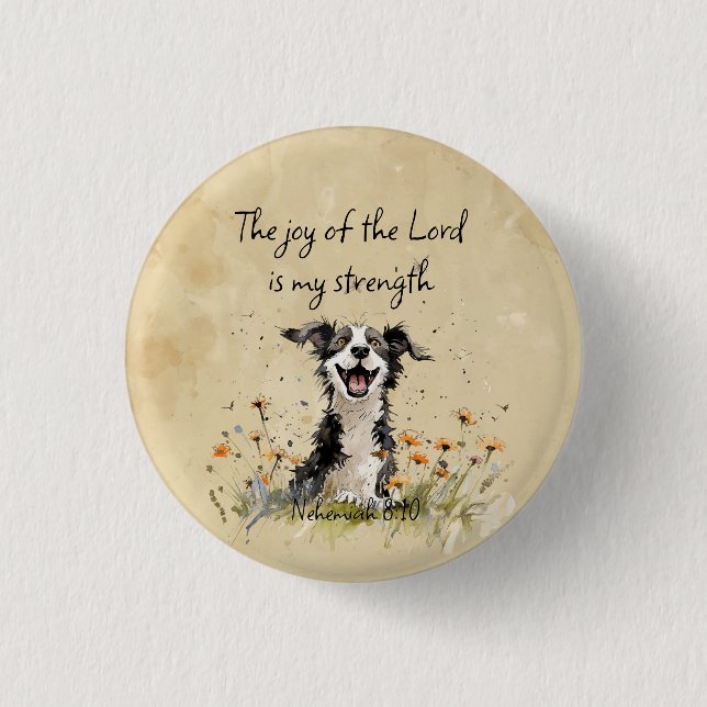 Bible Scripture Encouragement The Joy of The Lord Button (Front)
