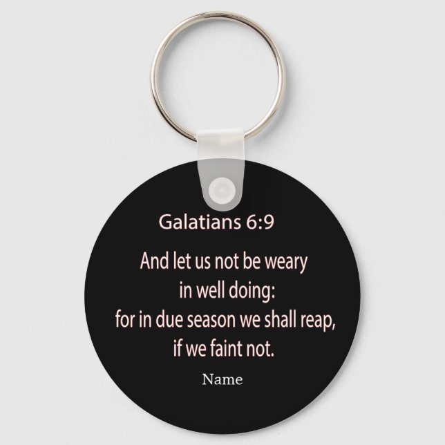 Bible scripture Galatians 6:9 Keychain (Front)