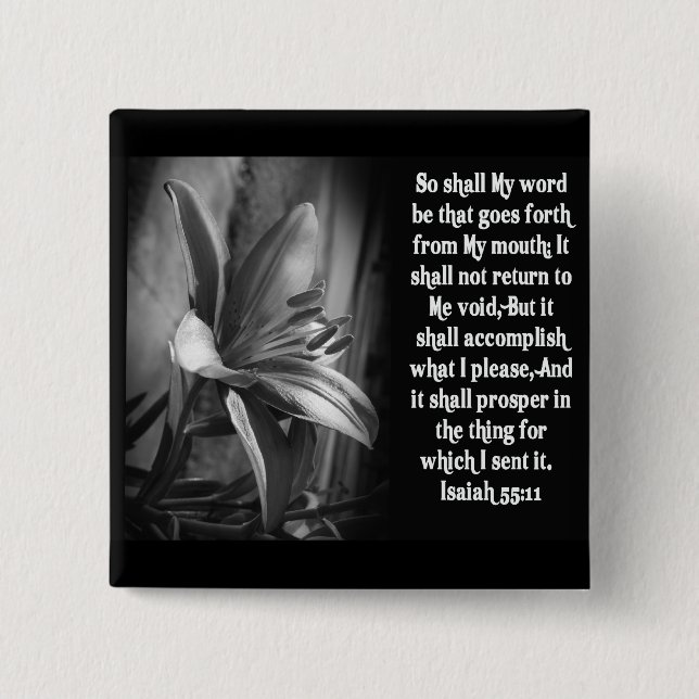 BIBLE SCRIPTURE ISAIAH 55:11 PINBACK BUTTON (Front)