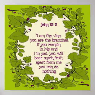 Bible Scripture John 15 : 5 Poster Archival Paper