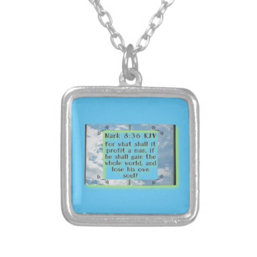 âBible Scripture _ Mark 836       Silver Plated Necklace
