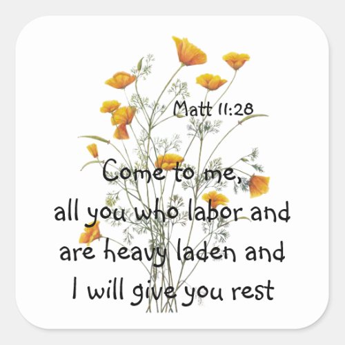 Bible Scripture Matt 1128 California Poppy Flora Square Sticker