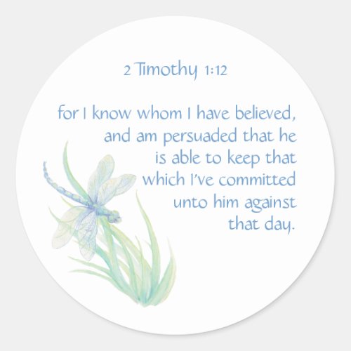 Bible Scripture verse 2 Timothy 112 Dragonfly Classic Round Sticker