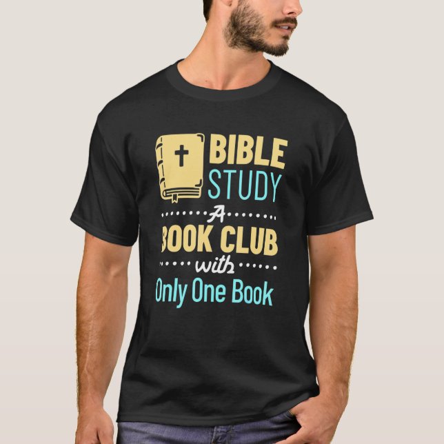 Bible Study One Book Christian Religious Church T-Shirt (Front)