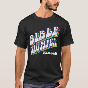 Bible Thumper  Pastor Ministry Disciple and Clergy T-Shirt