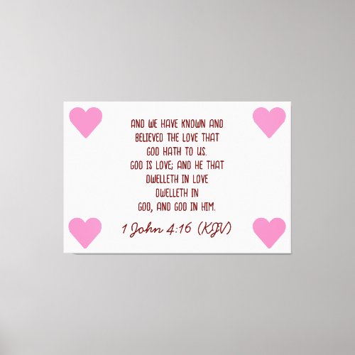 Bible Verse 1 John 416 KJV Valentines Day Canvas Print