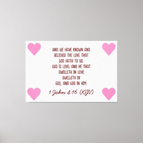 Bible Verse 1 John 416 KJV Valentines Day Canvas Print