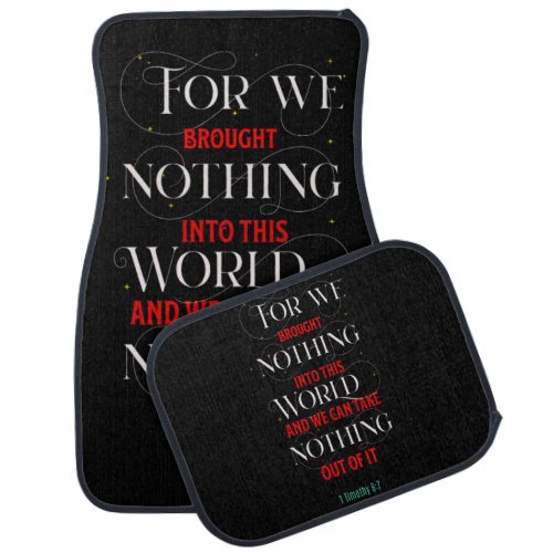Bible Verse 1 Timothy 67 Black and White  Car Floor Mat