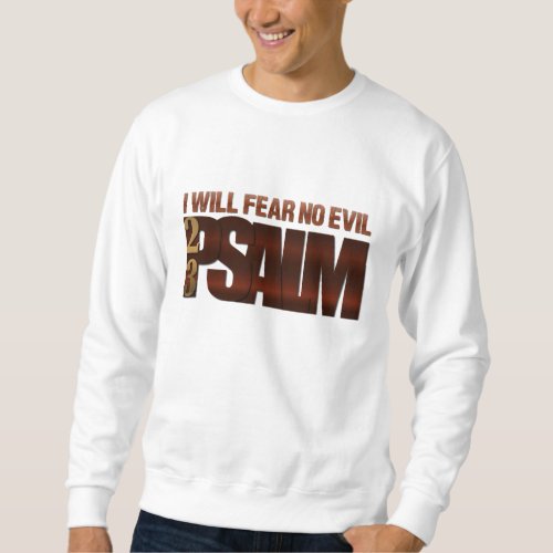 Bible Verse 23rd Psalm Sweatshirt