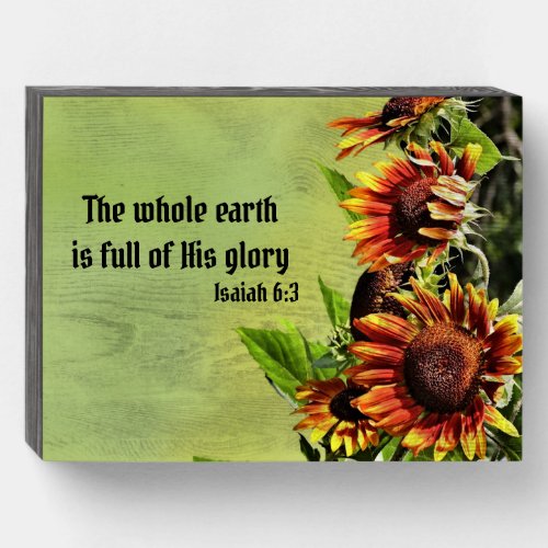 Bible Verse and Photograph of Sunflowers Wooden Box Sign