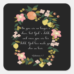 Bible Verse Art - Galatians 4:7 Square Sticker