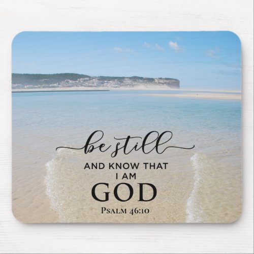 Bible Verse Be Still and Know I Am God Mousepad