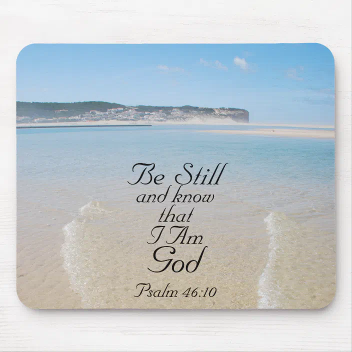 Bible Verse Be Still And Know I Am God Mousepad Zazzle Com