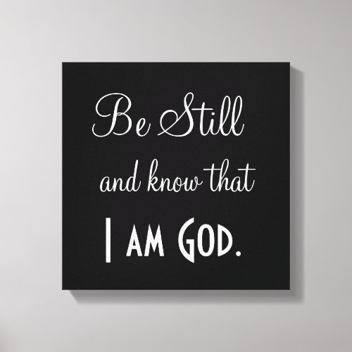 Bible Verse Be Still and know I am God Print