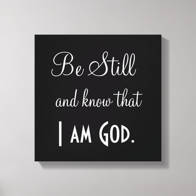 Bible Verse Be Still and know I am God Print (Front)